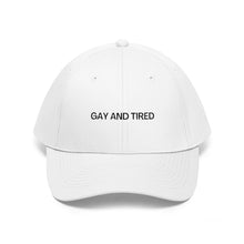 Load image into Gallery viewer, GAY AND TIRED Dad Hat - Light
